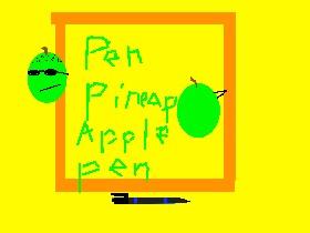 pineapple apple pen