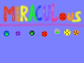 Miraculous magic