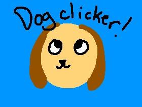 Dog clicker!