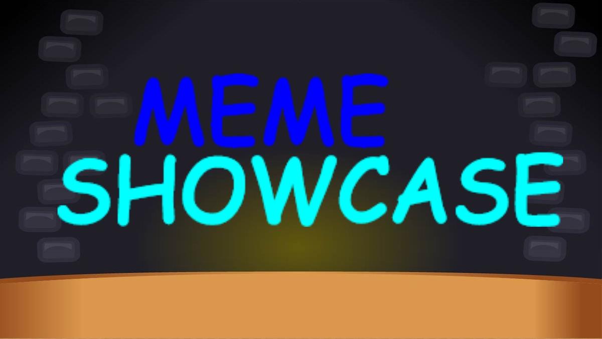Meme Showcase