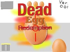Egg Ded Redemption 0.01 thans fo 800 visits