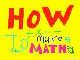 How to make a math game