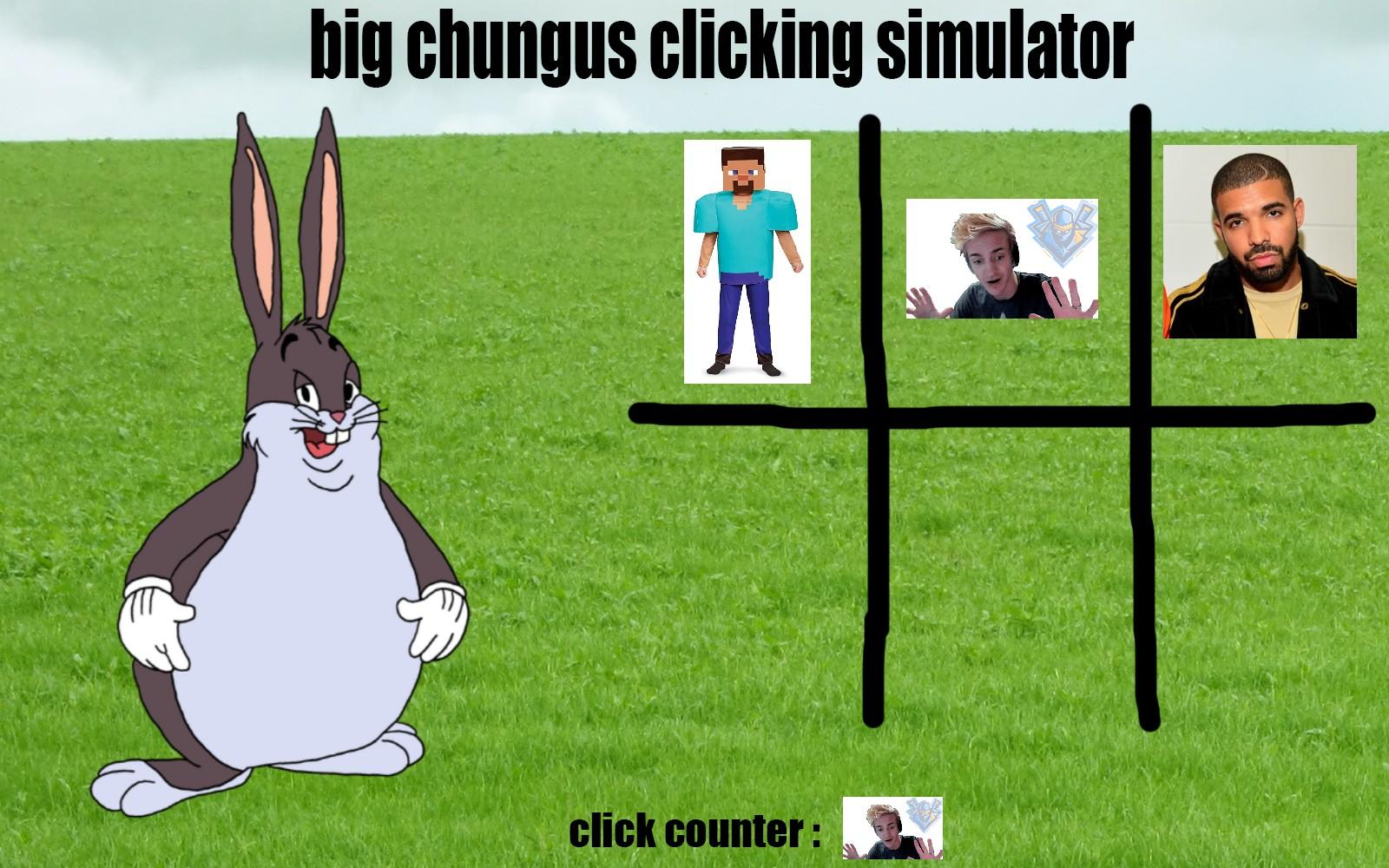 Big chungus clicking simulator