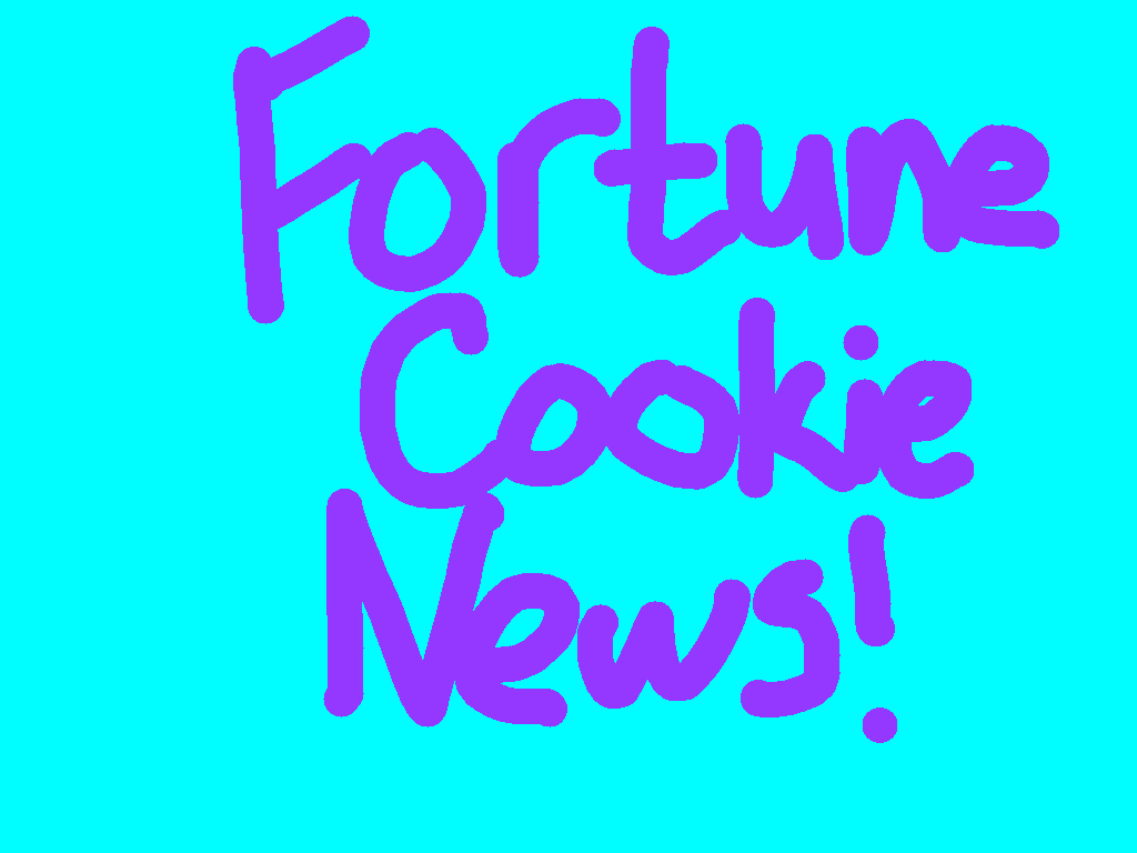 Fortune Cookie News!