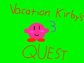 Vacation Kirby's Quest Part 3