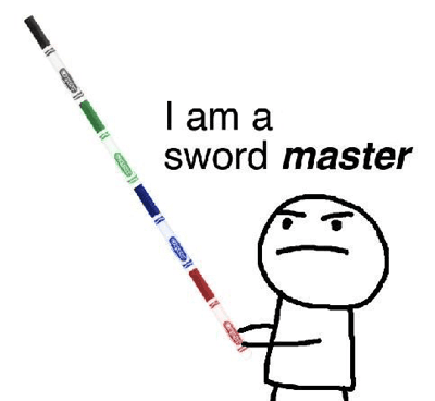 i am a sword master! MEME
