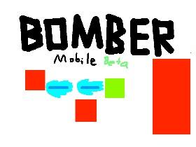 Bomber (Mobile) 1pro