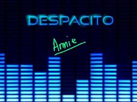 Despacito Song by Annie!