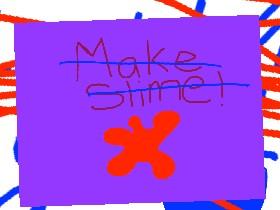 Make Slime 1 1