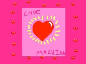 The love machine