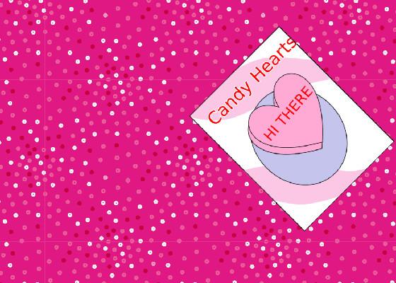 Candy Hearts YUMMY!