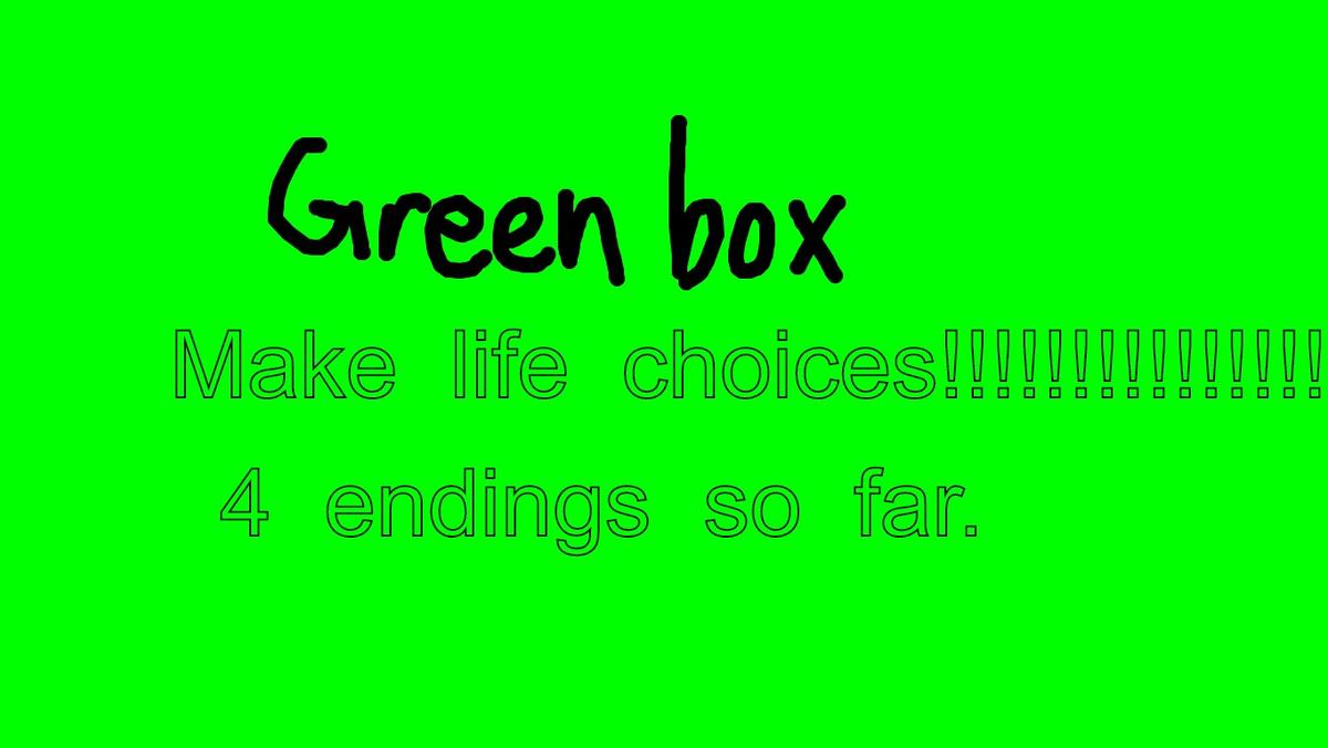 Green box...