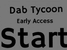 Dab Tycoon  (sory owner i coppey it)
