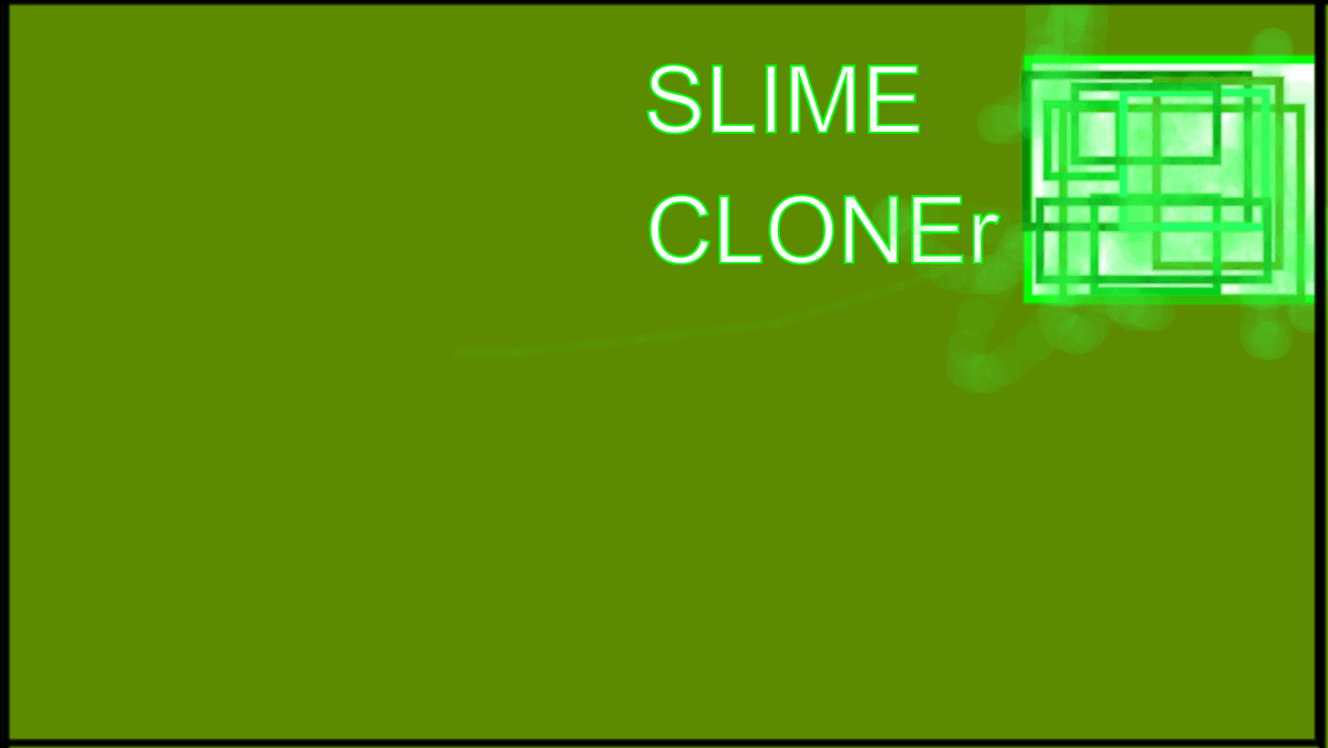 slime cloner