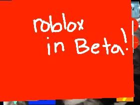 ROBLOX in Beta! 1
