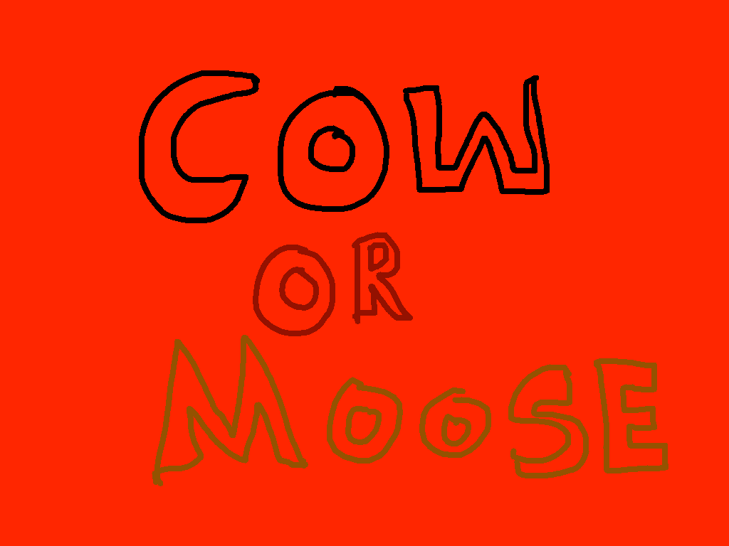 cow or moose test 1