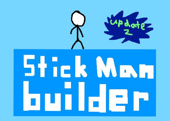 Stickman builder