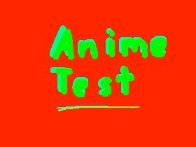 Anime Test