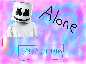Marshmello Alone  1 1 1