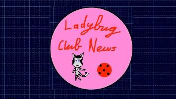 Ladybug Club news logo by sparkle universe