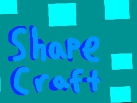 ShapeCraft v.2 1