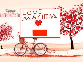 Love Machine, rigged!