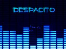 Despacito 1 1 - copy