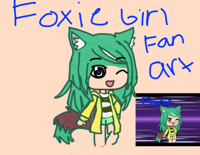 pls see this foxie gurl fan art by kitty gurl 123 no copy big fan 🦊🦊🦊🦊🦊