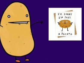 Chat with a potato! 1 1