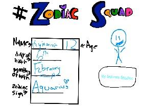 #Zodiac Squad Sign-Ups!