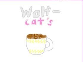 Wolf-cat’s Tea