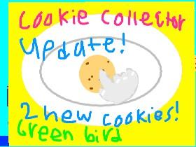 Greenbird Cookie collector 1