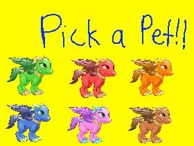 Pick a Pet!!!!! 1