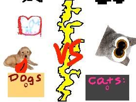 Dogs vs Cats!!🐈🐕 -av’s work