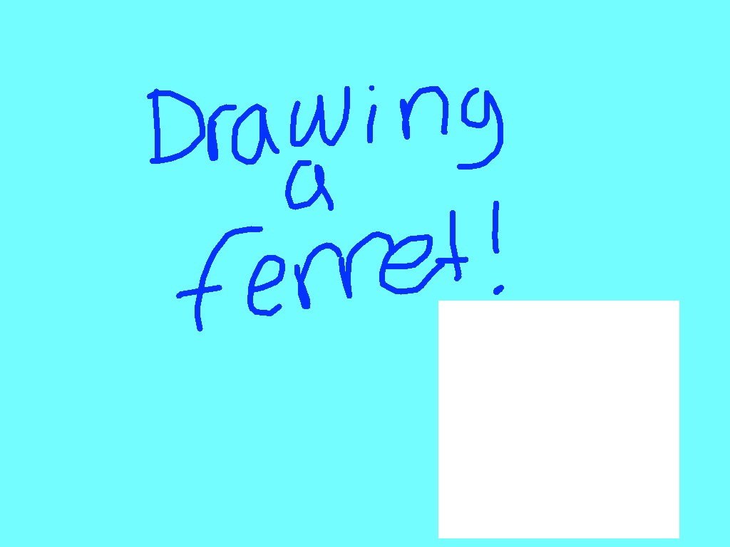 How to draw a ferret by: blobfish coding