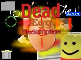 Egg Ded Redemption 0.03 1 - copy