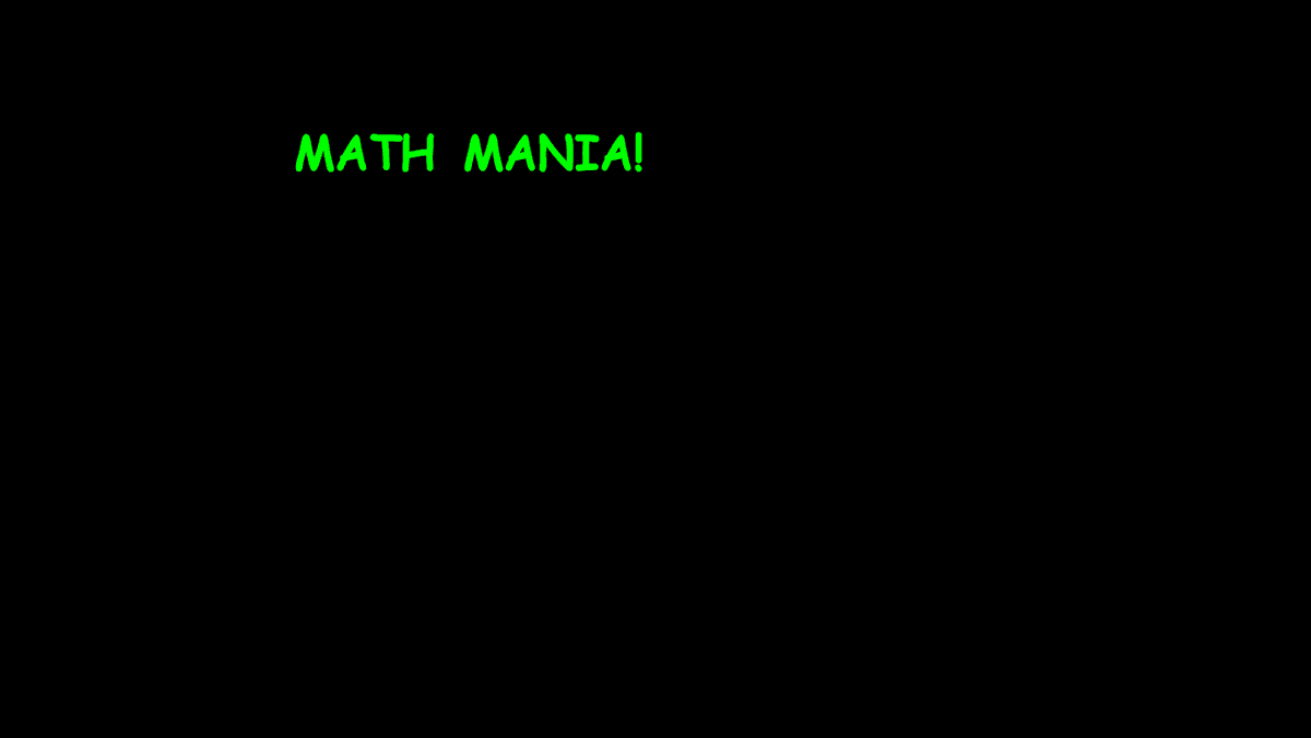 Math Mania!