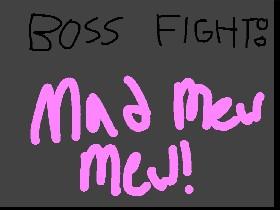 Boss Fight: Mad Mew Mew 1