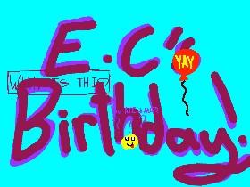 E.C’s Birthday!