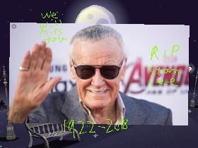 R.I.P Stan lee we will miss you 1922-2018