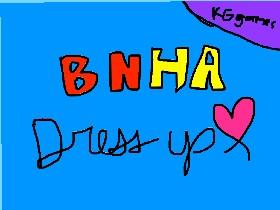 BNHA Dress Up