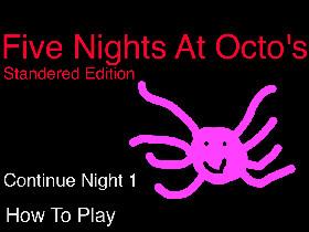 Five Nights At Octo&#039;s