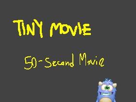 Tiny Movie