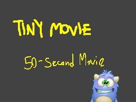Tiny Movie
