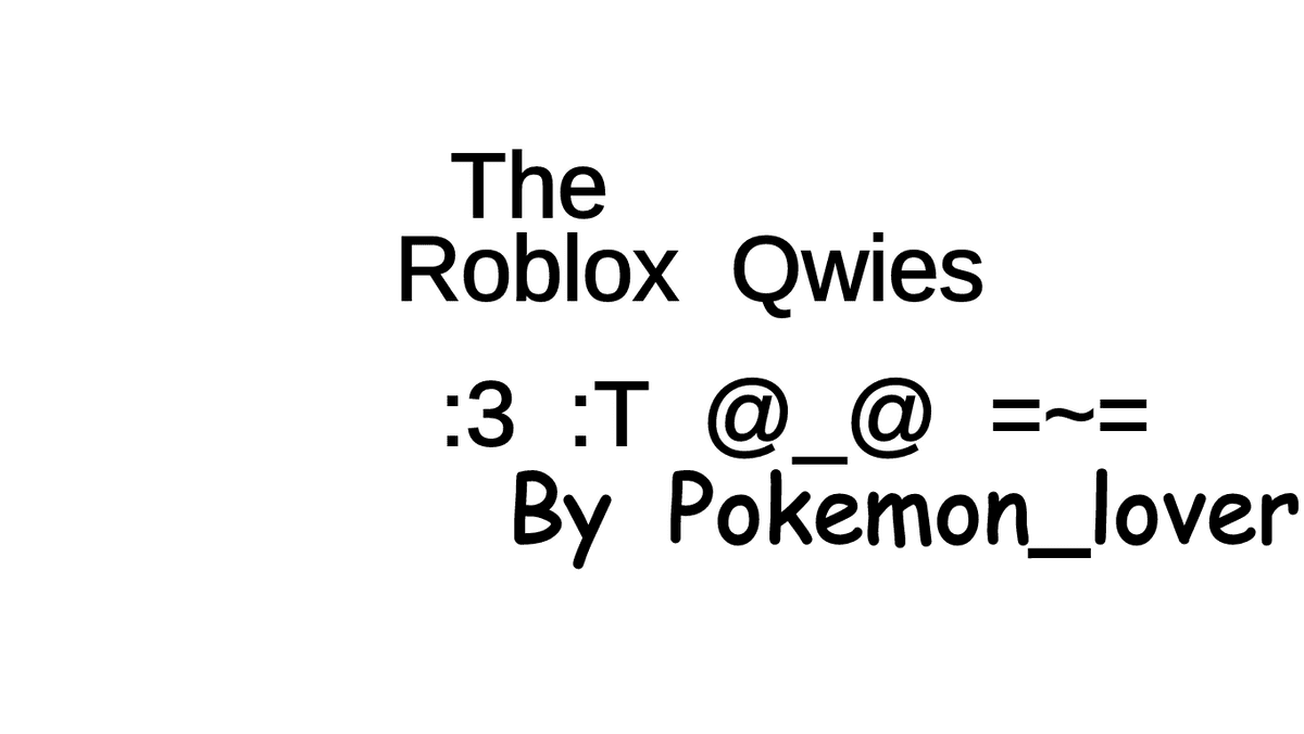 The Roblox Qwies 2019