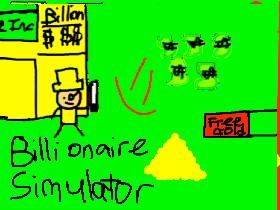 Billionaire Simulator (V7) fix and changes 1