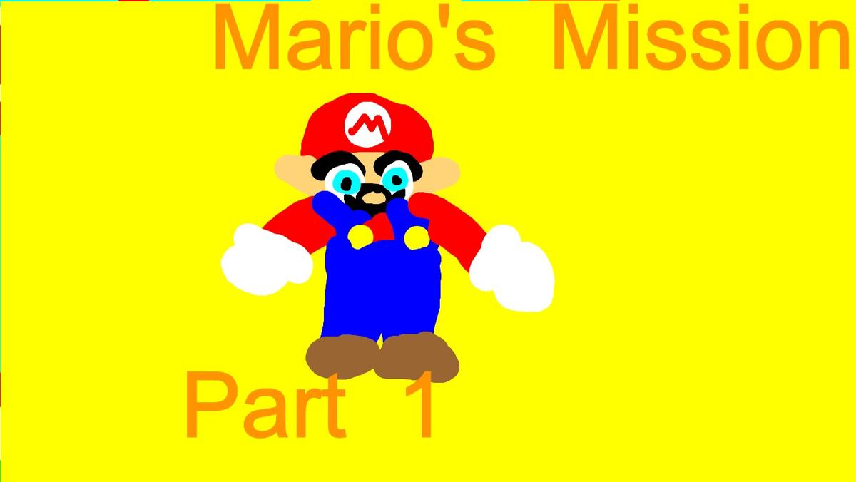 Mario's Mission Part 1