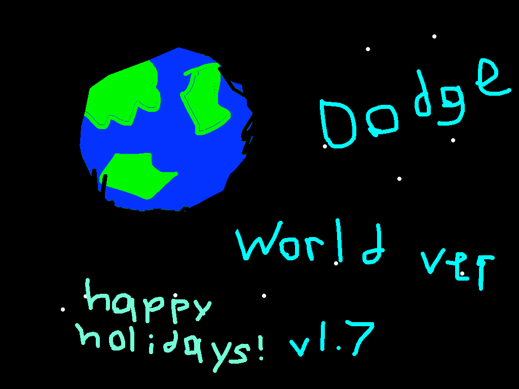 Dodge! World Version v1.6 Happy Holidays! 1