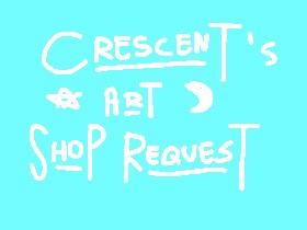 Crescent’s Request