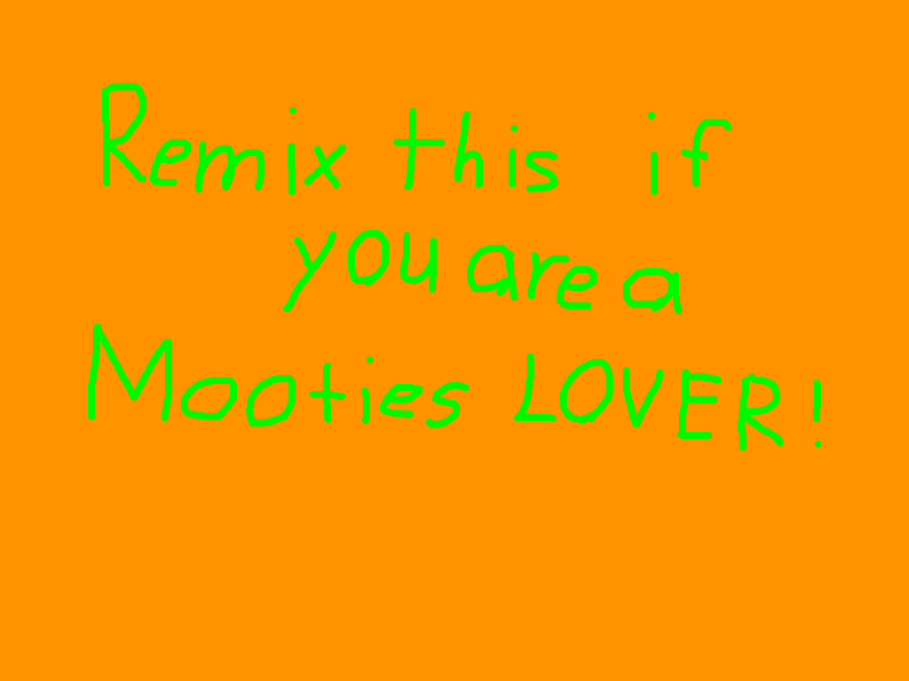 Mooties Revolution?        I’m Confused! For the Mooties Haters 1